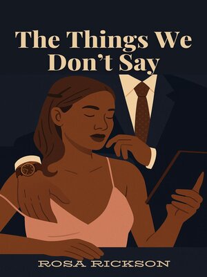 cover image of The Things We Don't Say